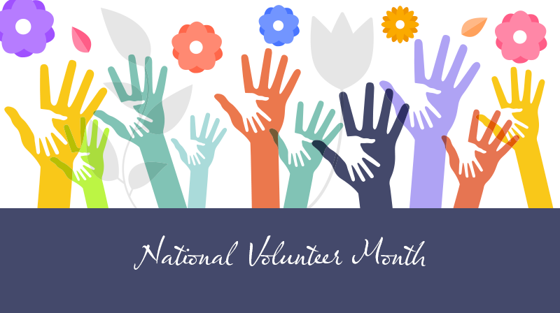 photo with hands and flowers above text that reads National Volunteer Month.